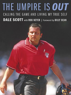 cover image of The Umpire Is Out: Calling the Game and Living My True Self